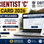 DBT Scientist C Admit Card 2026 featured image showing hall ticket release, exam date, vacancy details, selection process, and Department of Biotechnology recruitment information.