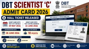 DBT Scientist C Admit Card 2026 featured image showing hall ticket release, exam date, vacancy details, selection process, and Department of Biotechnology recruitment information.