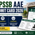 GPSSB AAE Admit Card 2026 featured image showing Gujarat Panchayat Service Selection Board hall ticket release, exam date, CBRT mode, and admit card download information.