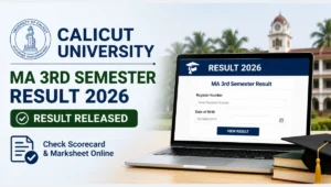 Calicut University MA 3rd Semester Result 2026 featured image showing result release announcement, online scorecard access, marksheet download, and postgraduate examination results.